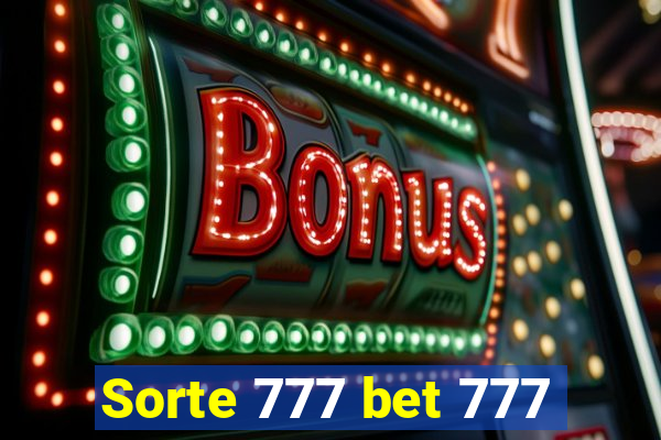 Sorte 777 bet 777